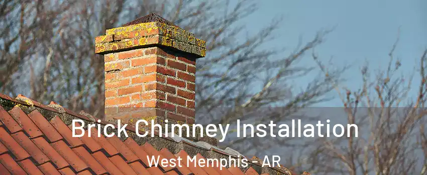  Brick Chimney Installation West Memphis - AR