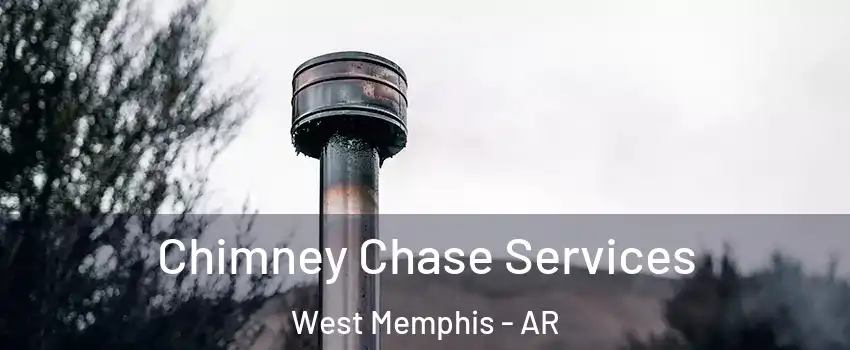  Chimney Chase Services West Memphis - AR
