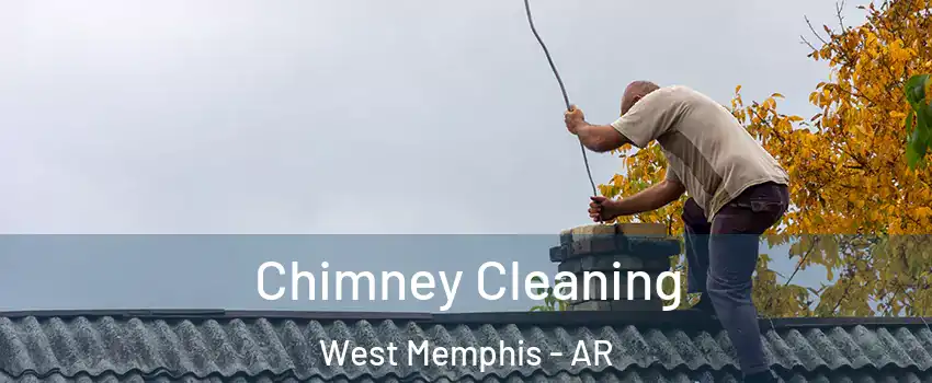  Chimney Cleaning West Memphis - AR