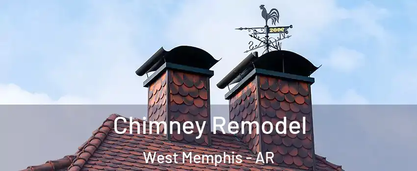  Chimney Remodel West Memphis - AR