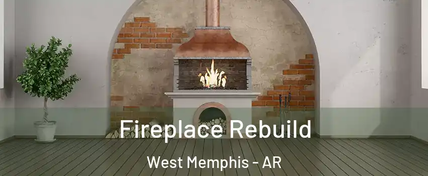 Fireplace Rebuild West Memphis - AR