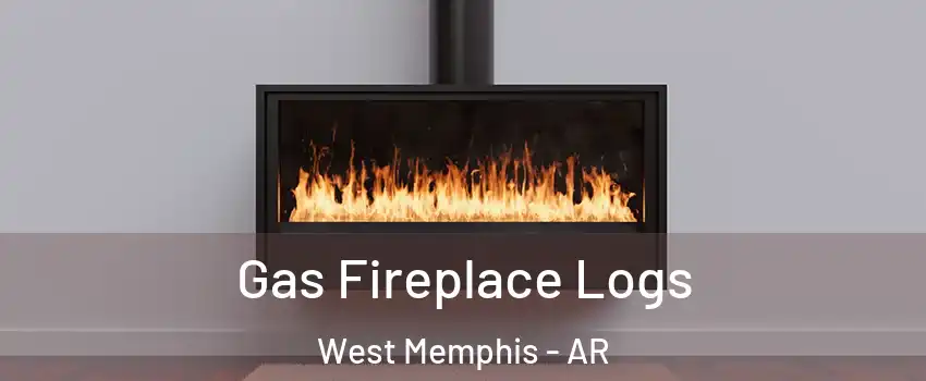  Gas Fireplace Logs West Memphis - AR