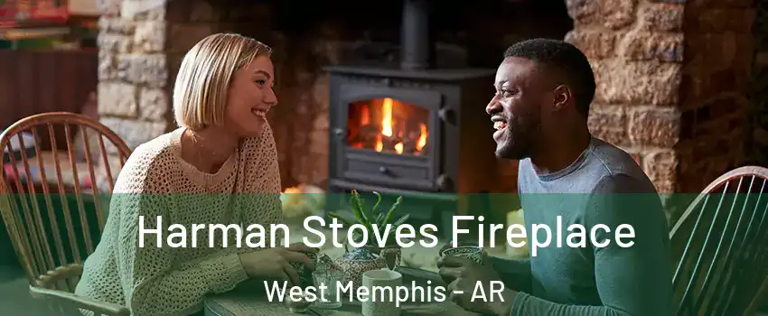  Harman Stoves Fireplace West Memphis - AR