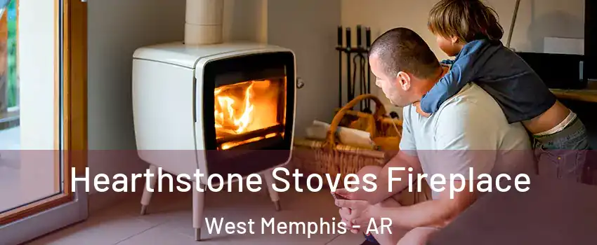  Hearthstone Stoves Fireplace West Memphis - AR
