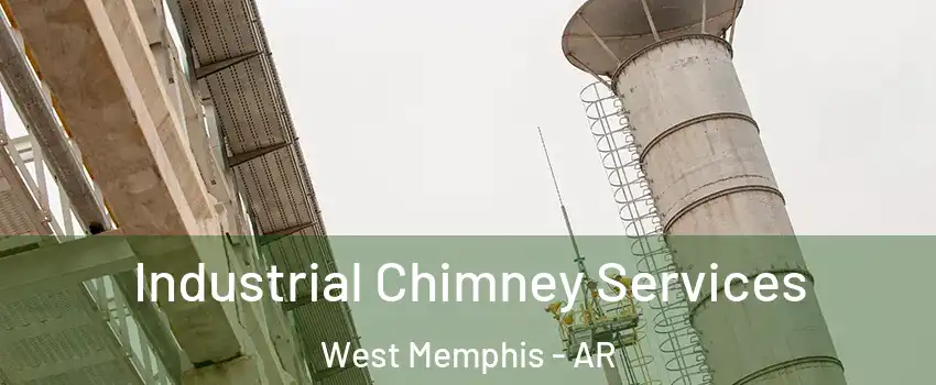  Industrial Chimney Services West Memphis - AR