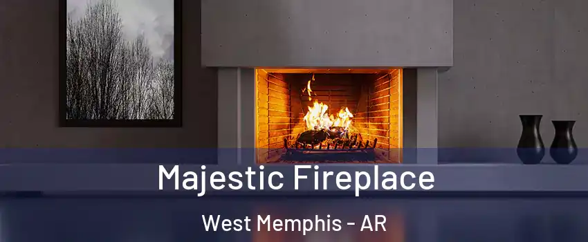  Majestic Fireplace West Memphis - AR
