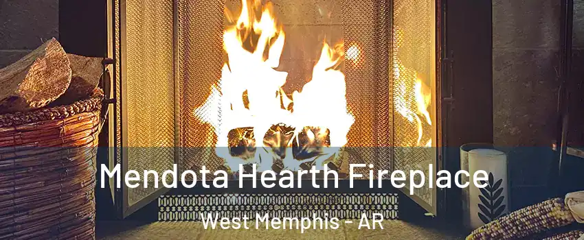  Mendota Hearth Fireplace West Memphis - AR