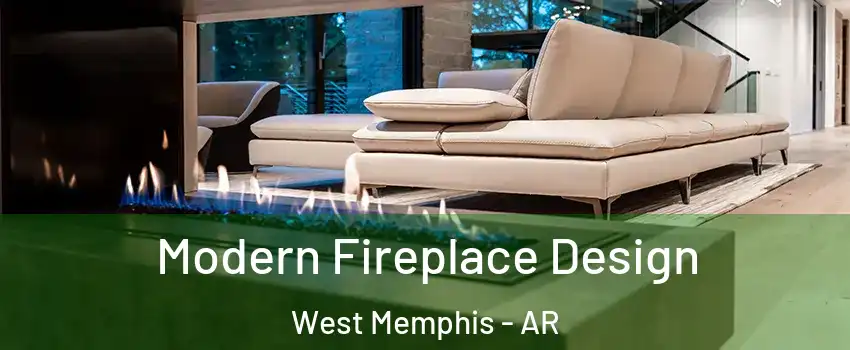  Modern Fireplace Design West Memphis - AR