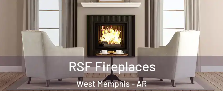  RSF Fireplaces West Memphis - AR